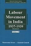 Labour Movement in India: 1937-1939