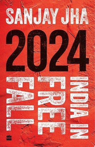 2024 India in Free Fall