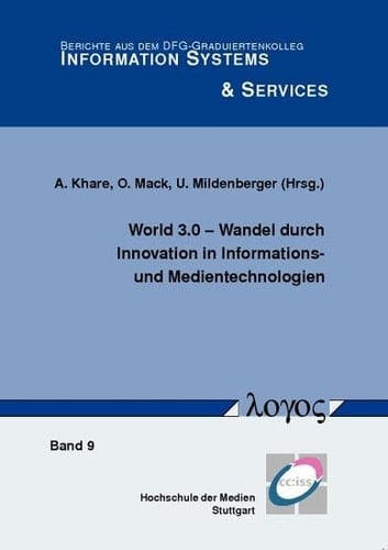 World 3.0 - Wandel durch Innovation in Informations- und Medientechnologien