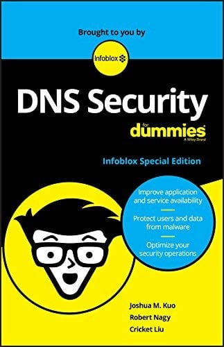 DNS Security For Dummies®, Infoblox Special Edition
