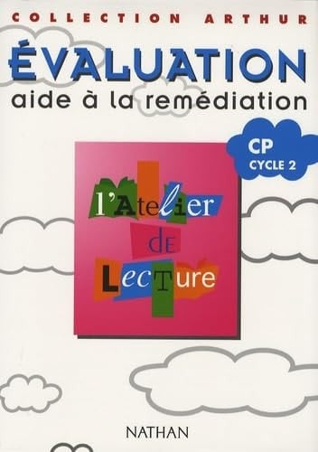 L'Atelier de lecture Evaluation CP