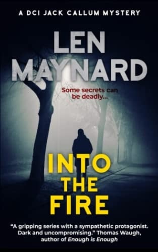 Into the Fire (DCI Jack Callum Mysteries)