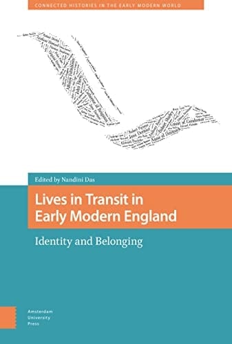 Lives in Transit in Early Modern England Identity and Belonging