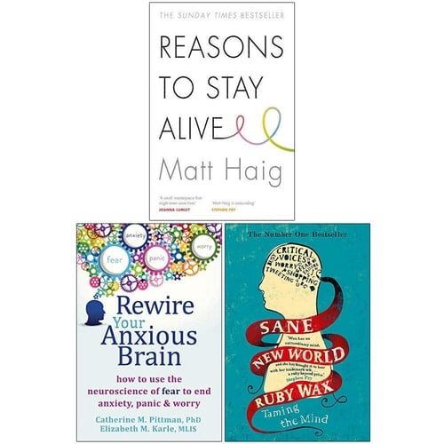 Reasons to Stay Alive, Rewire Your Anxious Brain, Sane New World 3 Books Collection Set