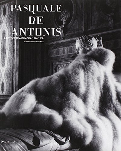 Pasquale De Antonis la fotografia di moda, 1946-1968