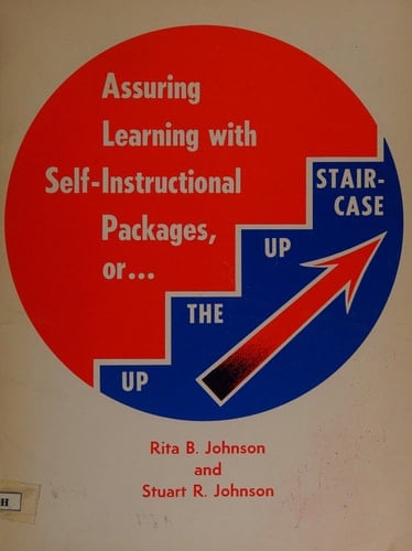 Assuring Learning with Self-Instructional Packages, or Up the Up Staircase
