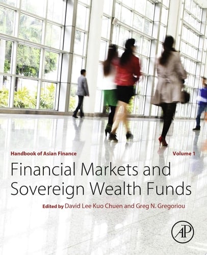 Handbook of Asian Finance Financial Markets and Sovereign Wealth Funds