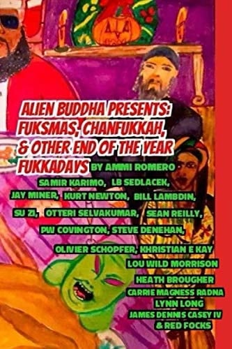 Alien Buddha Presents: Fuksmas, Chanfukkah, & other end of the year fukkadays