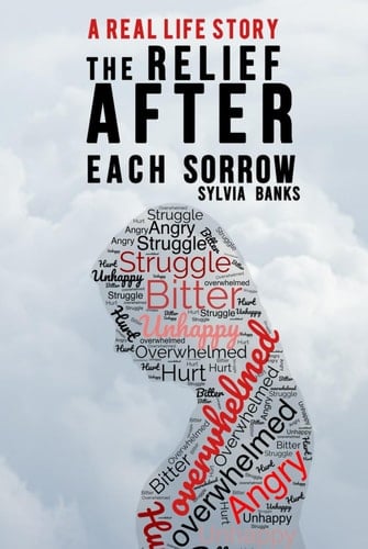 The Relief After Each Sorrow: A Real Life Story