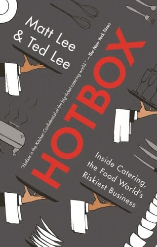 Hotbox Inside Catering, the Food World's Riskiest Business