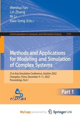 Methods and Applications for Modeling and Simulation of Complex Systems 21st Asia Simulation Conference, AsiaSim 2022, Changsha, China, December 9-11, 2022, Proceedings, Part I
