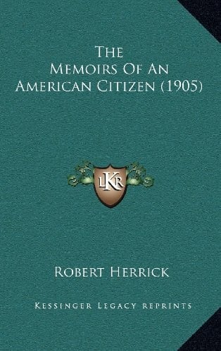 The Memoirs Of An American Citizen (1905)