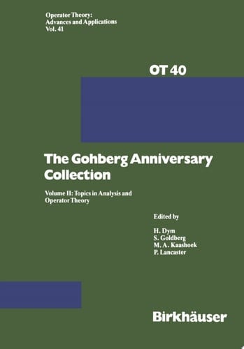 The Gohberg Anniversary Collection Volume I: The Calgary Conference and Matrix Theory Papers and Volume II: Topics in Analysis and Operator Theory