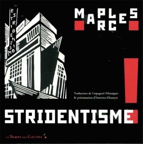 Stridentisme ! Poésie et manifeste (1921-1927)