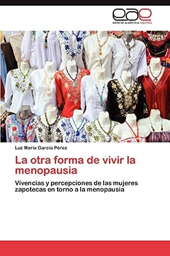 La Otra Forma de Vivir la Menopausi