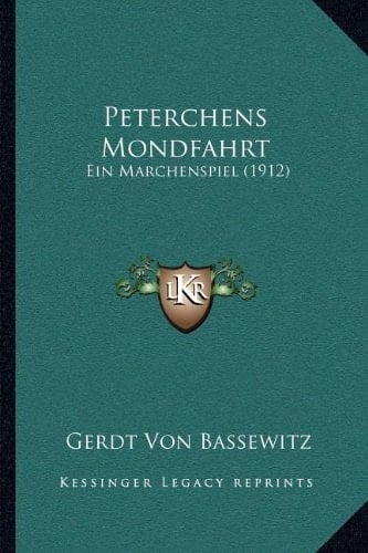 Peterchens Mondfahrt: Ein Marchenspiel (1912) (German Edition)