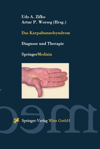 Das Karpaltunnelsyndrom Diagnose und Therapie