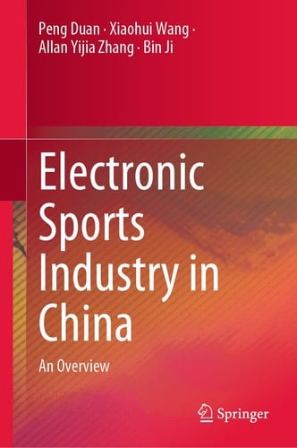 Electronic Sports Industry in China An Overview