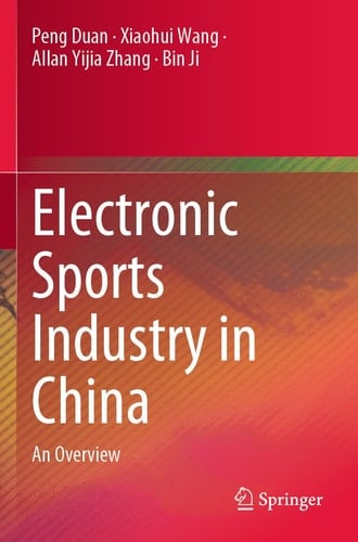 Electronic Sports Industry in China An Overview