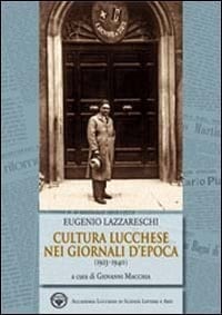 Cultura lucchese nei giornali d'epoca 1923-1940