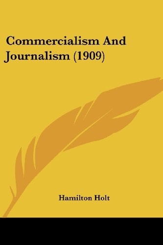 Commercialism And Journalism (1909)