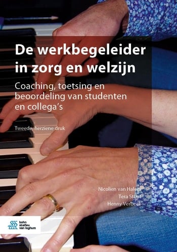 de Werkbegeleider in Zorg En Welzijn Coaching, Toetsing En Beoordeling Van Studenten En Collega's