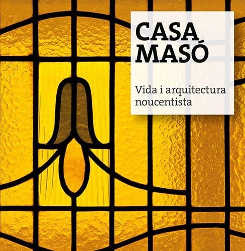 Casa Masó vida i arquitectura noucentista