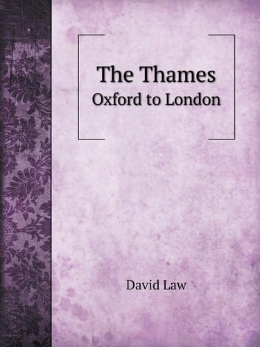 The Thames Oxford to London