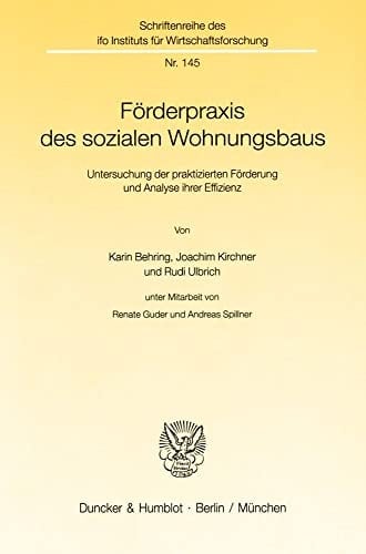Förderpraxis des sozialen Wohnungsbaus Untersuchung der praktizierten Förderung und Analyse ihrer Effizienz
