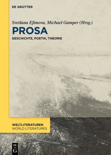 Prosa Geschichte, Poetik, Theorie