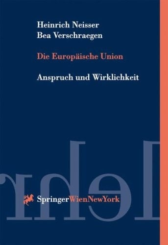 Die Europäische Union Anspruch und Wirklichkeit