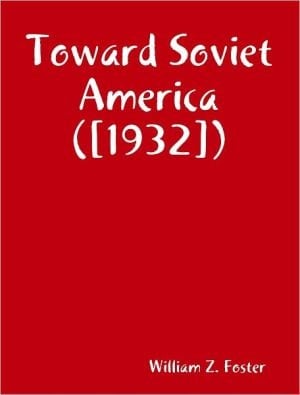 Toward Soviet America ([1932])