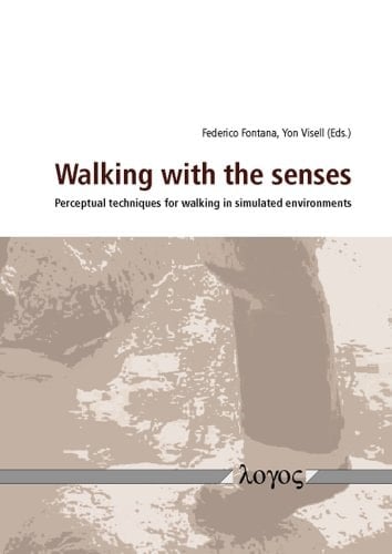 Walking with the Senses Perceptual Techniques for Walking in Simulated Environments