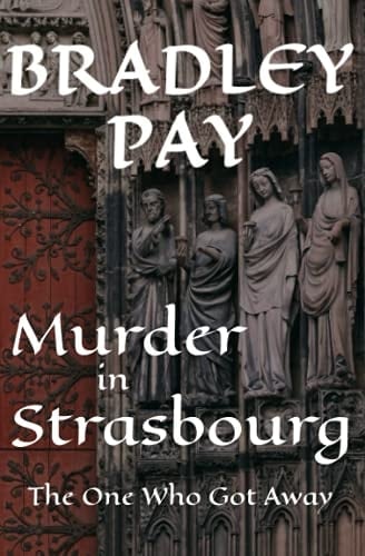 Murder in Strasbourg The One Who Got Away