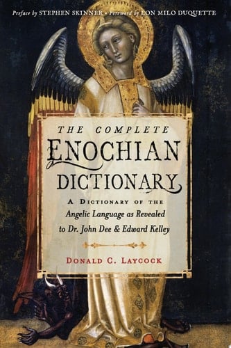 The Complete Enochian Dictionary