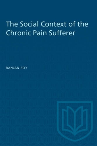 The Social Context of the Chronic Pain Sufferer (Heritage)
