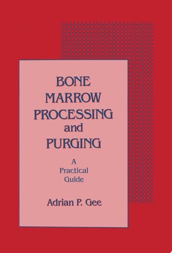 Bone Marrow Processing and Purging a Practical Guide