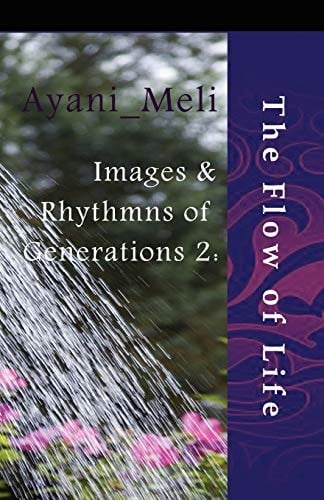 Images and Rhythms of Generations The Flow of Life