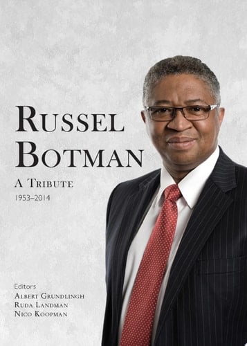 Russel Botman A Tribute 1953-2014