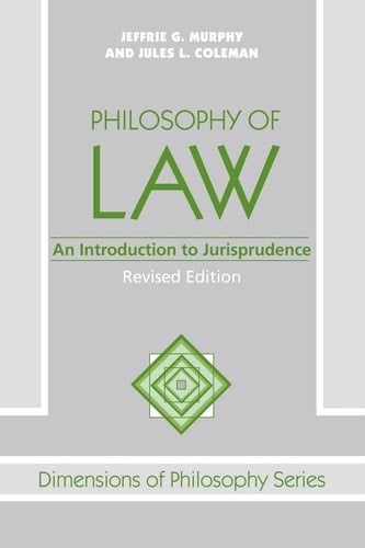 Philosophy Of Law: An Introduction To Jurisprudence (Dimensions of Philosophy Series)