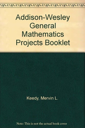 Addison-Wesley General Mathematics Projects Booklet