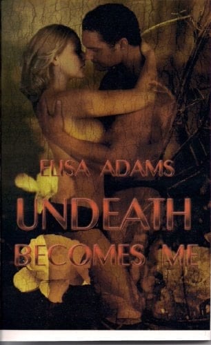 Undeath Becomes Me