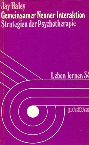 Gemeinsamer Nenner Interaktion Strategien d. Psychotherapie