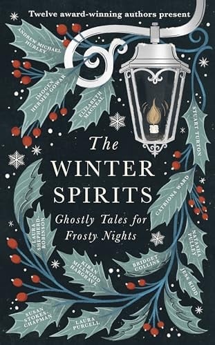 The Winter Spirits Ghostly Tales for Festive Nights