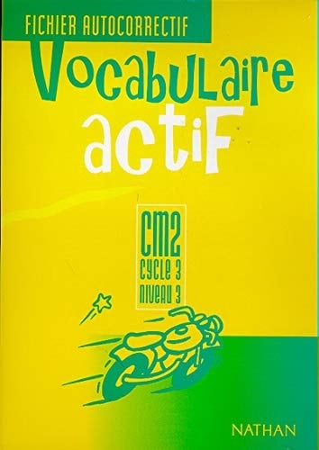 Vocabulaire actif, CM2 cycle 3, niveau 3