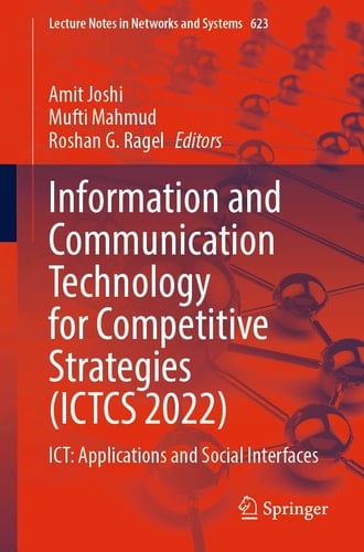 Information and Communication Technology for Competitive Strategies (ICTCS 2022) ICT: Applications and Social Interfaces