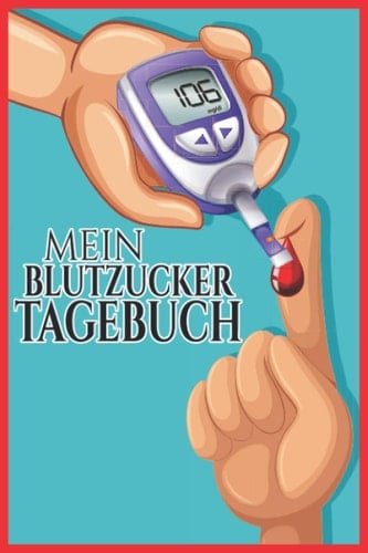 BLUTZUCKER TAGEBUCH: Zum täglichen Aufzeichnen von Blutzucker, Blutdruck, Insulin etc. für Diabetes-Patienten | 1500+ Einträge | Mit Notfallkontakt (German Edition)