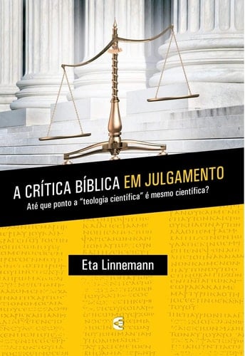 A Crítica bíblica em julgamento