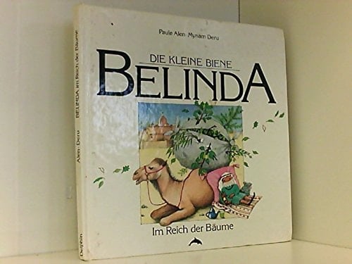 Die kleine Biene Belinda Im Reich der Bäume. ...