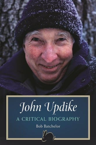 John Updike A Critical Biography